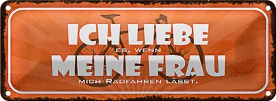 Produktbild von Blechschild Spruch 27x10cm ich liebe es wenn meine Frau mich Radfahren lässt