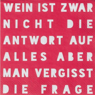 Produktbild von Räder Cocktailserviette 25x25cm Wein ist zwar nicht die Antw..