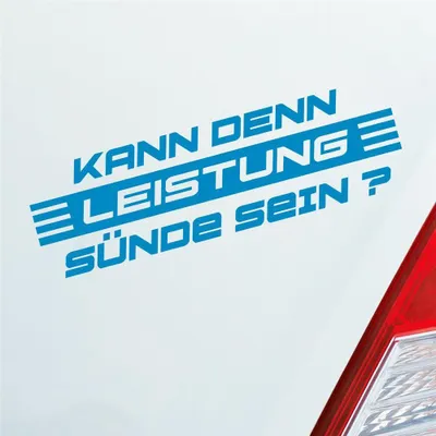 Produktbild von Auto Aufkleber Kann denn Leistung Sünde sein? Tuning 15x4,5 cm Hellblau Sticker Heckscheibenaufkleber