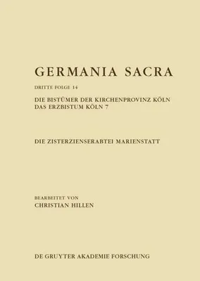 Produktbild von Die Zisterzienserabtei Marienstatt: Die Bistümer der Kirchenprovinz Köln. Das Erzbistum Köln 7