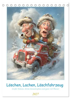 Produktbild von Löschen, Lachen, Löschfahrzeug (Tischkalender 2027 DIN A5 hoch), CALVENDO Monatskalender