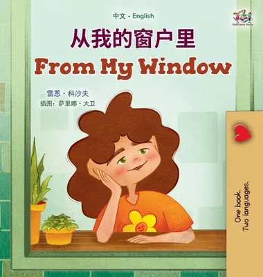 Produktbild von From My Window (Chinese English Bilingual Kids Book)