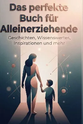 Produktbild von Das perfekte Buch für Alleinerziehende