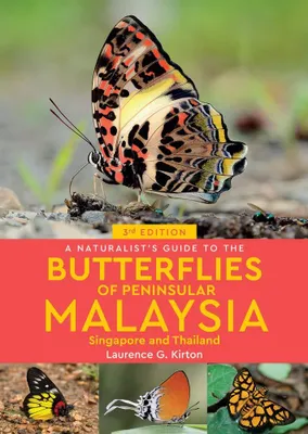 Productafbeelding van A Naturalist's Guide to the Butterflies of Peninsular Malaysia, Singapore & Thailand