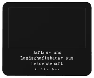 Produktbild von Mr. & Mrs. Panda Mousepad Garten- und Landschaftsbauer Leidenschaft - Schwarz - Geschenk, Gärtner, Gärtnerei, Gartenbau, Witzig, Mauspad, laptop, Spruch, Mouse Pad