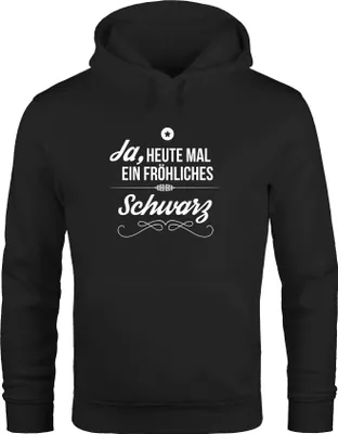 Produktbild von Herren Hoodie Spruch Ja, heute mal ein fröhliches Schwarz Witzig Moonworks® schwarz L