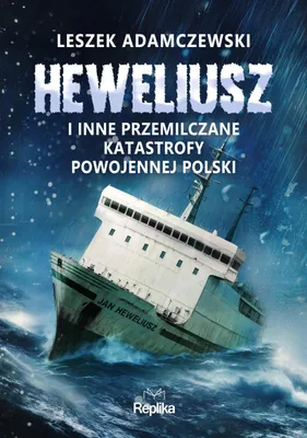 Produktbild von „Heweliusz” i inne przemilczane katastrofy powojennej Polski