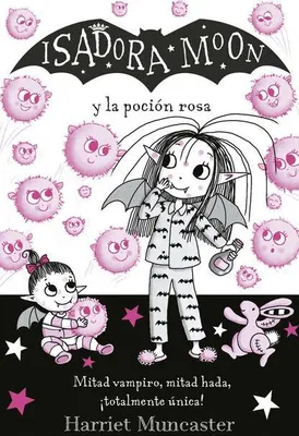 Produktbild von Isadora Moon Y La Poción Rosa / Isadora Moon Gets the Magic Pox