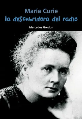 Obrázok produktu pre María Curie, objaviteľka rádia