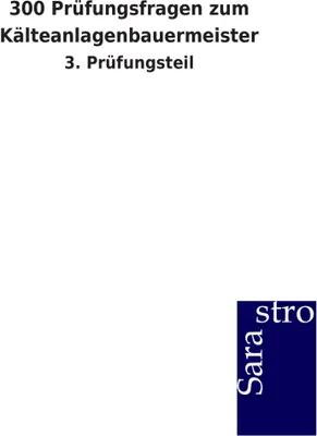 Produktbild von 300 Prüfungsfragen zum Kälteanlagenbauermeister