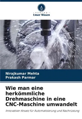 Produktbild von Wie man eine herkömmliche Drehmaschine in eine CNC-Maschine umwandelt