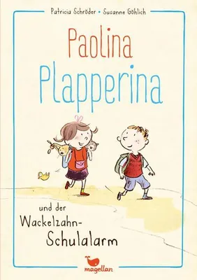Zdjęcie produktu dla Paolina Plapperina und der Wackelzahn-Schulalarm