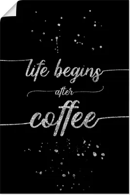 Produktbild von ARTland Poster Leben beginnt nach dem Kaffee Größe: 20x30 cm