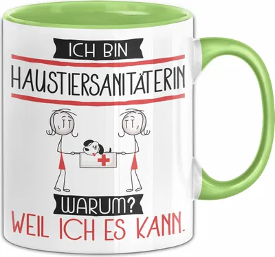 Produktbild von Haustiersanitäterin Tasse Geschenk Ich Bin Haustiersanitäterin Warum Weil Ich Es Kann Geschenkidee Geburtstag (Grün)
