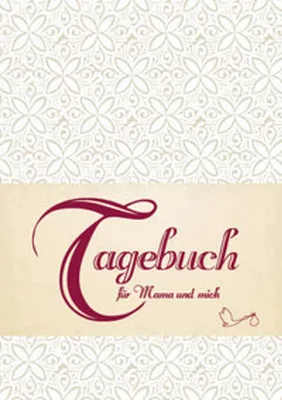 Produktbild von Tagebuch für Mama und mich