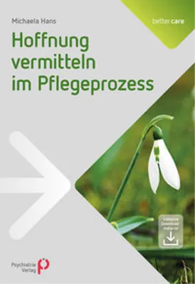 Image de Hoffnung vermitteln im Pflegeprozess