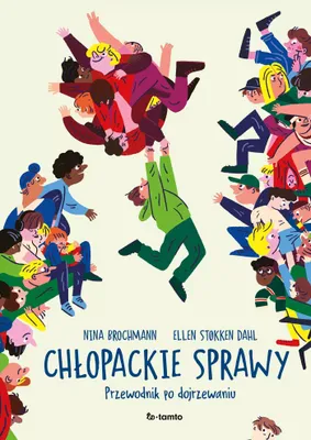 Obrázek produktu pro Chłopackie sprawy. Przewodnik po dojrzewaniu