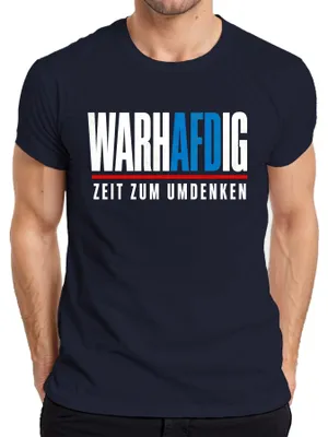 Produktbild von Wahrhaftig AfD Zeit zum Umdenken Politik Statement Sarkasmus Blau Herren T-Shirt, Navy, L