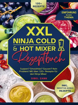Produktbild von XXL Ninja Cold & Hot Mixer Rezeptbuch