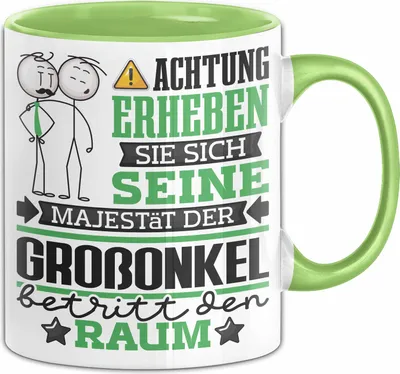 Produktbild von Großonkel Geschenk Tasse Lustiger Spruch Erheben Sie Sich Der Großonkel Betritt den Raum (Grün)