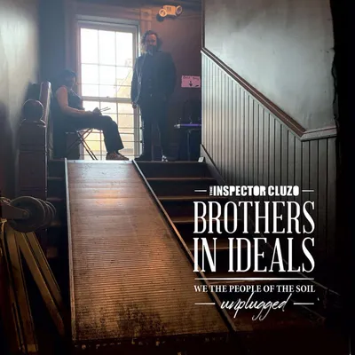 Zdjęcie produktu dla The Inspector Cluzo: Brothers In Ideals (Unplugged)