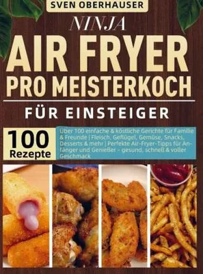Produktbild von Ninja Air Fryer Pro Meisterkoch Kochbuch für Einsteiger