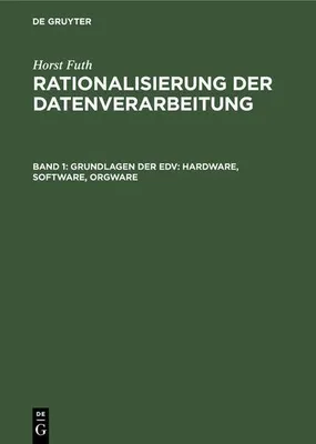 Produktbild von Grundlagen der EDV: Hardware, Software, Orgware