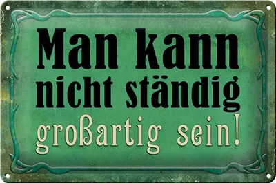 Produktbild von Blechschild Spruch 30x20cm nicht ständig großartig sein