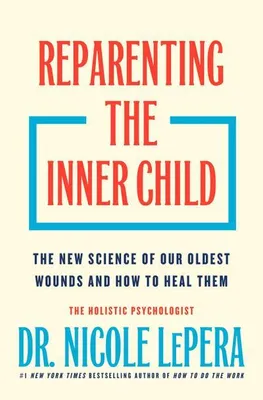 Image de Reparenting the Inner Child