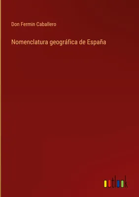Produktbild von Nomenclatura geográfica de España
