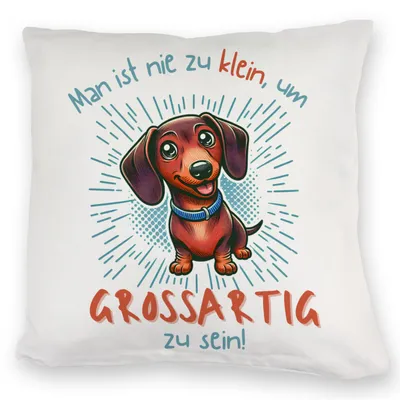 Produktbild von Dackel Kuschelkissen mit Spruch Nie zu klein für Großartigkeit