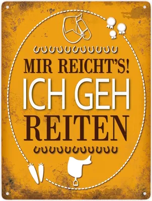 Produktbild von Mir reichts! Ich geh reiten Metallschild XXL Schild Blechschild Emailleschild