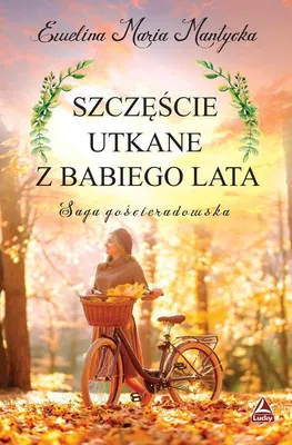 Produktbild von Szczęście utkane z babiego lata - Powieść obyczajowa - Książka
