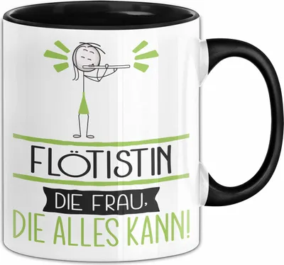 Produktbild von Flötistin Geschenk Tasse Becher Die Frau Die Allen Kann Geschenkidee für eine Flötistin Lustig (Schwarz)