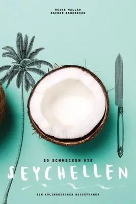 Zdjęcie produktu dla So schmecken die Seychellen