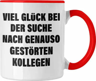 Produktbild von Trendation - Jobwechsel Tasse Geschenk Kollegin Kollege Abschied Lustig Abschiedsgeschenk Sprüche Neuer Job (Rot)