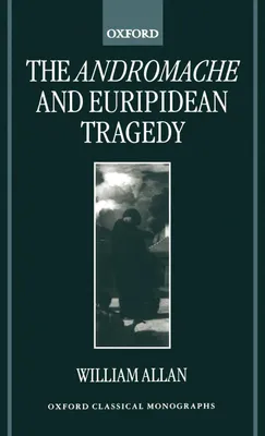Produktbild von The Andromache and Euripidean Tragedy