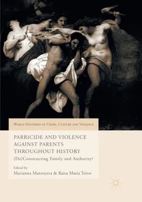 Immagine prodotto di Parricide and Violence Against Parents throughout History