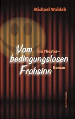 Produktbild von Vom bedingungslosen Frohsinn