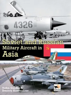 Productafbeelding van Soviet And Russian Military Aircraft In Asia