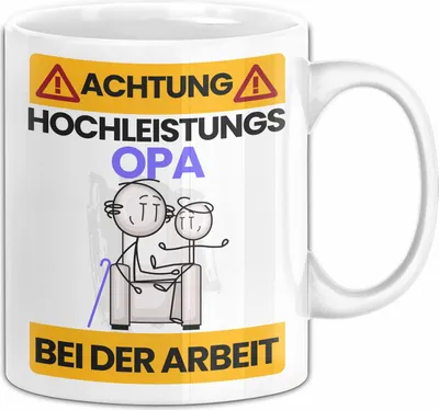 Produktbild von Opa Tasse Geschenk Lustiger Spruch Geschenkidee für Opa Achtung Hochleistungs Opa Bei Der Arbeit (Weiß)
