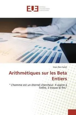 Produktbild von Arithmétiques sur les Beta Entiers