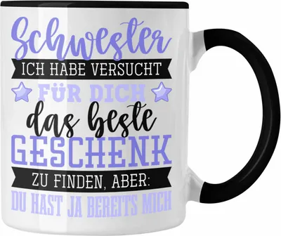 Produktbild von Trendation - Schwester Versucht Das Beste Geschenk Zu Finden Tasse Geschenk Schwesterherz Lustiger Spruch Geburtstag (Schwarz)