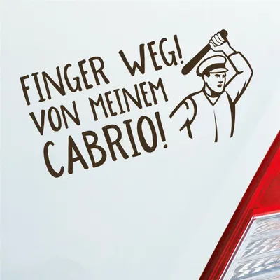Produktbild von Auto Aufkleber Finger weg! von meinem Cabrio! Car 19,5x10 cm Braun Sticker Heckscheibenaufkleber