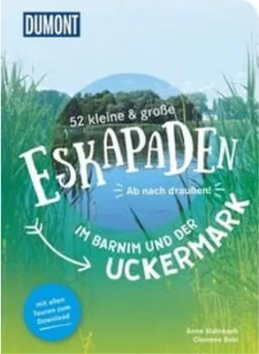 Produktbild von 52 kleine & große Eskapaden im Barnim und der Uckermark