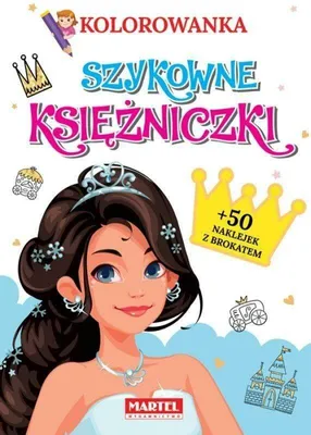 Zdjęcie produktu dla Szykowne Księżniczki. Kolorowanka Z Naklejkami