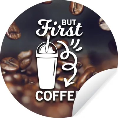Produktbild von MuchoWow® Runde Wandtattoo - Wandsticker Tapete Aufkleber Zitate - Sprichwörter - Kaffee - Aber erst der Kaffee Ø 30 cm Selbstklebend und Repositionierbar - Wandaufkleber - Kreis - Wandbild - Fototapete - Selbstklebend - Dekoration - Wandschmuck - Schlafzimmer