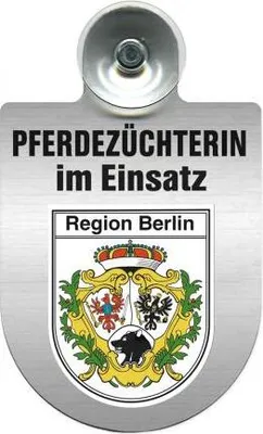 Produktbild von Einsatzschild mit Saugnapf - Pferdezüchterin im Einsatz - 393832 incl. Regionenwappen nach Wahl Color - Region Berlin