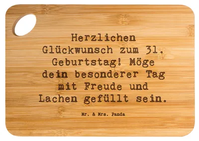 Produktbild von Mr. & Mrs. Panda Schneidebrett Spruch 31. Geburtstag - Transparent - Geschenk, Holzbrett, Wünsche, Geburtstagsfreude, liebevolle, Brett, Frühstücksbrettchen, Alter