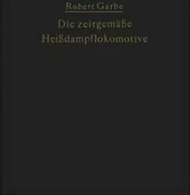 Obrázek produktu pro Die zeitgemäße Heißdampflokomotive